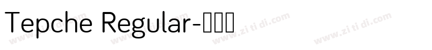 Tepche Regular字体转换
